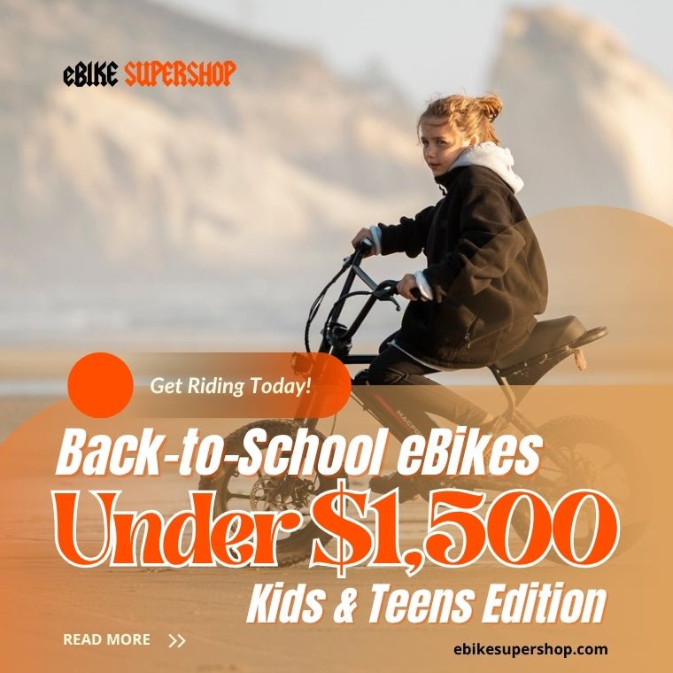 Back-to-School eBikes Under $1,500: Kids & Teens Edition - eBike Super Shop