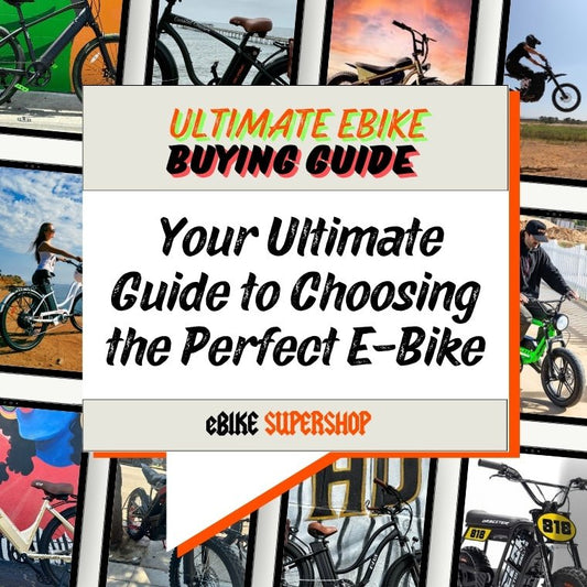 Electric Bike Buying Guide 101: Your Ultimate Guide to Choosing the Perfect E-Bike - eBike Super Shop